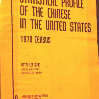 Statistical Profile of the Chinese in the United States: 1970 Census