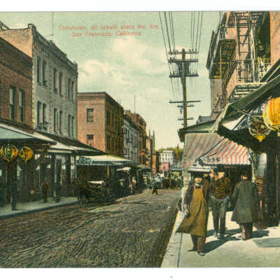 Postcard, San Francisco, Chinatown, Chinatown, All Rebuilt Since the Fire, San Francisco, California