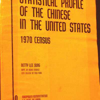 Statistical Profile of the Chinese in the United States: 1970 Census