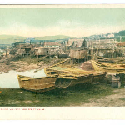 Postcard, Monterey, Chinese Fishing Village. Monterey, Calif