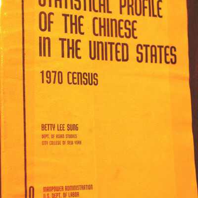 Statistical Profile of the Chinese in the United States: 1970 Census