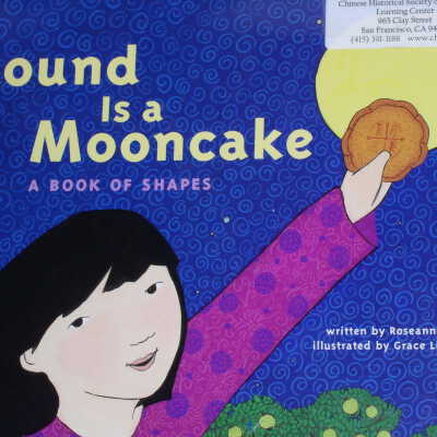 Round Is A Mooncake: A Book of Shapes