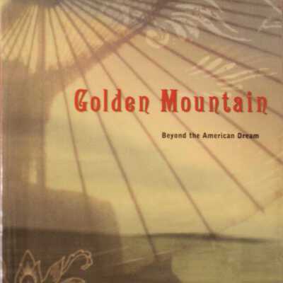 The Golden Mountain Beyond the American Dream