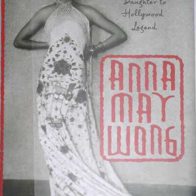 Anna May Wong: From Laundryman's Daughter to Hollywood Legend