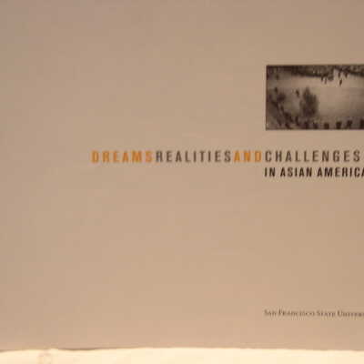 Dreams, Realities & Challenges in Asian American Studies