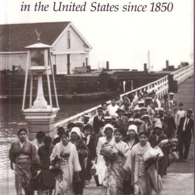 Asian America: Chinese and Japanese in the United States Since 1850