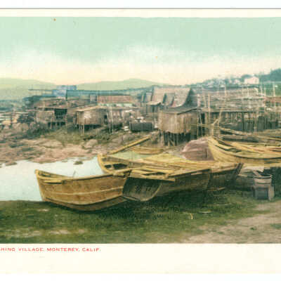 Postcard, Monterey, Chinese Fishing Village, Monterey, Calif.
