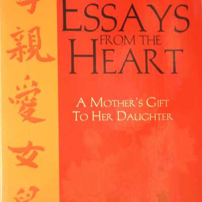 Essays From the Heart: A Mother's Gift to Her Daughter