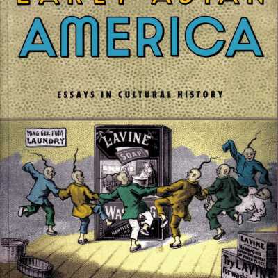 Re / collecting Early Asian America