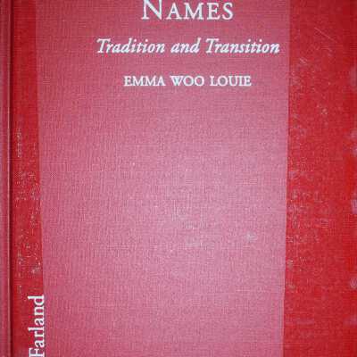 Chinese American Names: Tradition and Transition