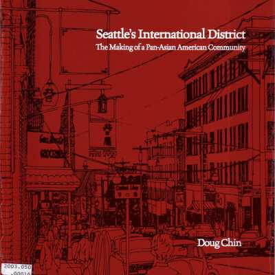 Seattle's International District: the Making of a Pan-Asian Community