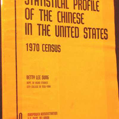 Statistical Profile of the Chinese in the United States: 1970 Census