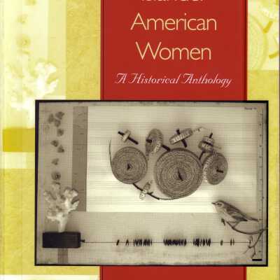 Asian / Pacific Islander American Women: A Historical Anthology