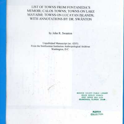 List of Towns From Fontaneda's Memoir; Calos Towns, Towns on Lake Mayaimi; Towns on Lucayan Islands; with Annotations by Dr. Swanton