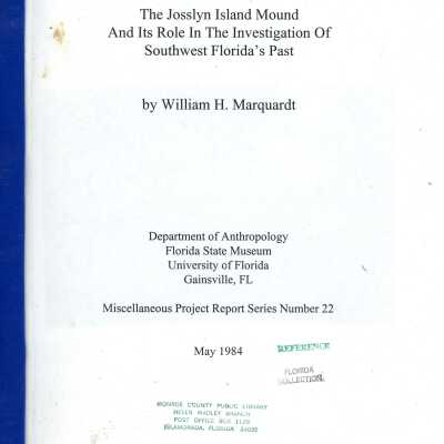 The Josslyn Island Mound and Its Role in the Investigation of Southwest Florida's Past