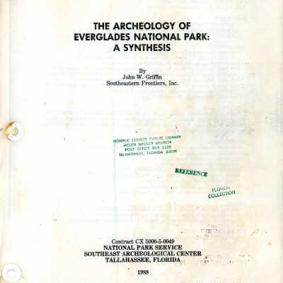 The Archeology of Everglades National Park: A Synthesis