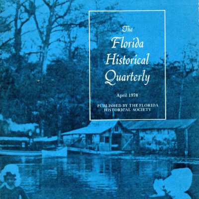 The Florida Historical Quarterly Vol.56 No.4 (April 1978)