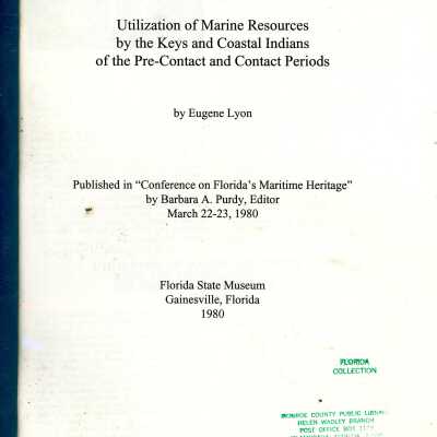 Utilization of Marine Resources by the Keys and Coastal Indians of the Pre-Contact and Contact Periods
