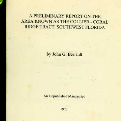 A Preliminary Report on the Area Known as the Collier-Coral Ridge Tract, Southwest Florida