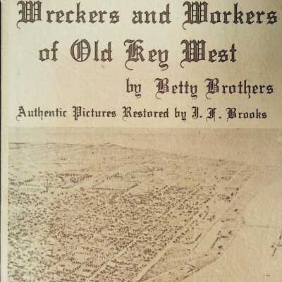 Wreckers and Workers of Old Key West