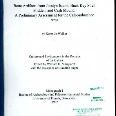 Bone Artifacts from Josslyn Island, Buck Key Shell Midden, and Cash Mound: A Preliminary Assessment for the Caloosahatchee Area