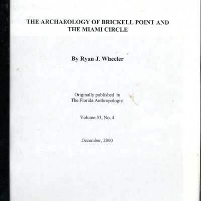 The Archeology of Brickell Point and the Miami Circle