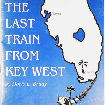 The Last Train From Key West