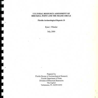 Cultural Resource Assessment of Brickell Point and the Miami Circle