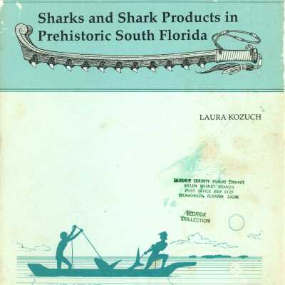 Sharks and Shark Products in Prehistoric South Florida