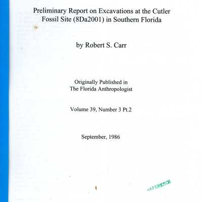 Preliminary Report on Excavations at the Cutler Fossil Site