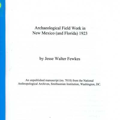 Archaeological Field Work in New Mexico (and Florida) 1923
