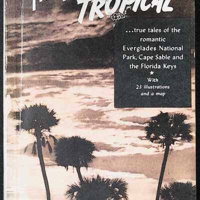 They All Called It Tropical