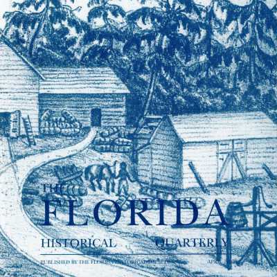 The Florida Historical Quarterly Vol.73 No.4 (April 1995)