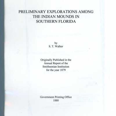 Preliminary Explorations Among the Indian Mounds in Southern Florida