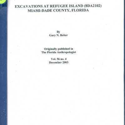 Excavations at Refugee Island (8DA2102) Miami-Dade County, Florida
