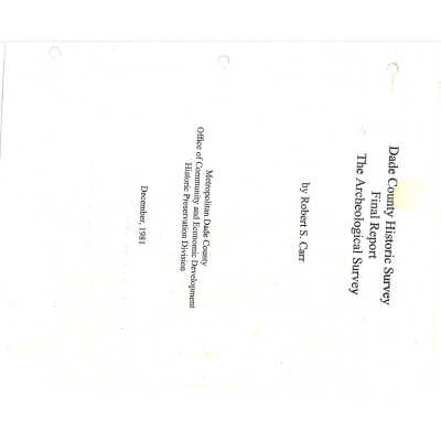 Dade County Historic Survey Final Report The Archeological Survey
