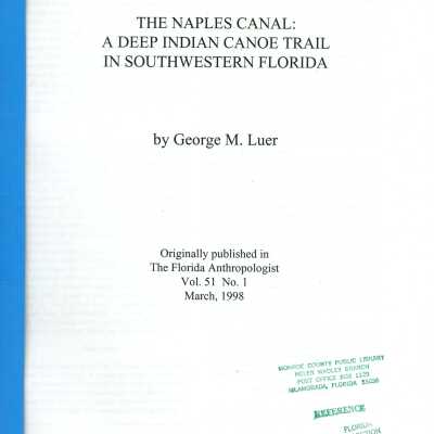 The Naples Canal: A Deep Indian Canoe Trail in Southwestern Florida