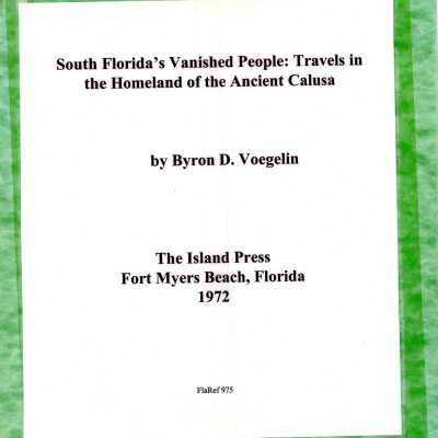 South Florida's Vanished People: Travels in the Homeland of the Ancient Calusa