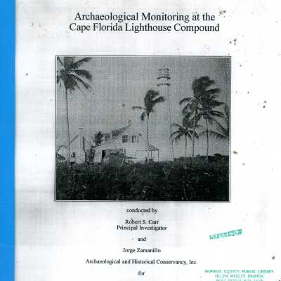 Archaeological Monitoring at the Cape Florida Lighthouse Compound
