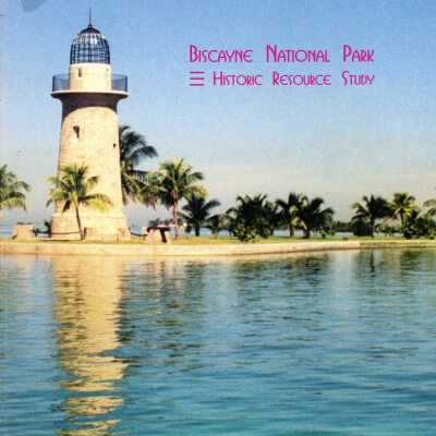 Biscayne National Park Historic Resource Study