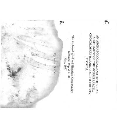 An Archaeological and Historical Assessment of the Morris Parcel, Chokoloskee Island, Collier County, Florida