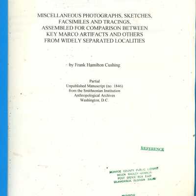 Miscellaneous Photographs, Sketches, Facsimiles and Tracings, Assembled For Comparison Between Key Marco Artifacts and Others From Widely Separated Localities