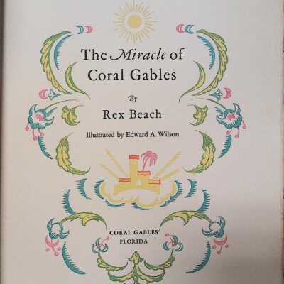 The Miracle of Coral Gables