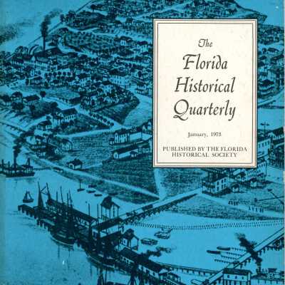 The Florida Historical Quarterly Vol.51 No.3 (January 1973)
