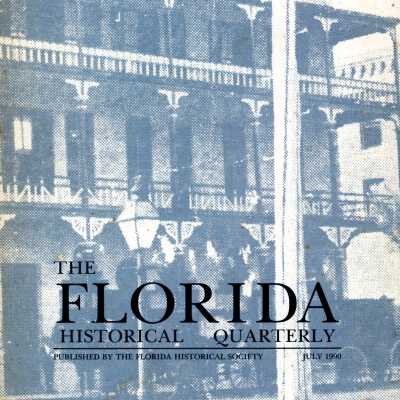 The Florida Historical Quarterly Vol.69 No.1 (July 1990)