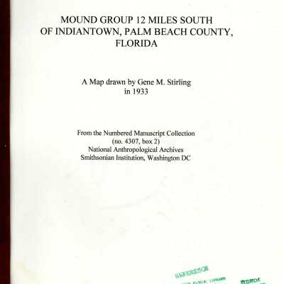 Mound Group 12 Miles South of Indiantown, Palm Beach County, Florida