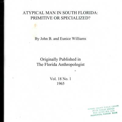 Atypical Man in South Florida: Primitive or Specialized?