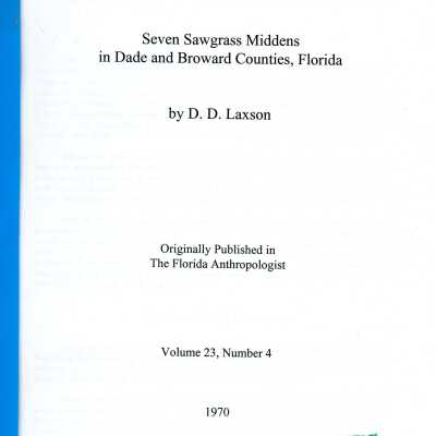 Seven Sawgrass Middens in Dade and Broward Counties, Florida
