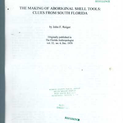 The Making of Aboriginal Shell Tools: Clues From South Florida
