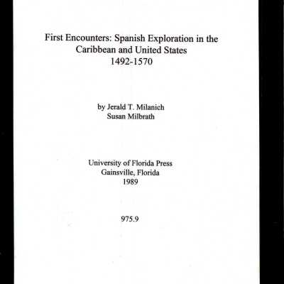 First Encounters: Spanish Exploration in the Caribbean and United States 1492-1570